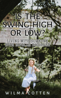 Is the Swing High or Low?: Living with Someone with Bipolar Disorder