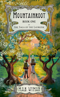 Mountainroot: Book One in the Saga of the Laymonk