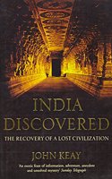 India Discovered: The Recovery of a Lost Civilization