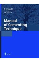 Manual of Cementing Technique