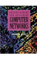 Understanding and Designing Computer Networks