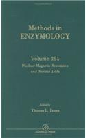 Nuclear Magnetic Resonance and Nucleic Acids: 261 (Methods in Enzymology)