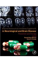 Bioactive Nutraceuticals and Dietary Supplements in Neurological and Brain Disease