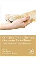Clinician's Guide to Treating Companion Animal Issues