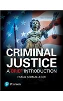Criminal Justice: A Brief Introduction