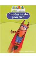 Villa Cuentos: Cuadernos de PrÃ¡ctica (Practice Book) Grade 2