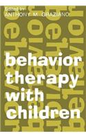 Behavior Therapy with Children