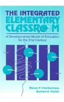 The Integrated Elementary Classroom: A Developmental Model of Education for the 21st Century