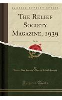 The Relief Society Magazine, 1939, Vol. 26 (Classic Reprint)