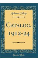 Catalog, 1912-24 (Classic Reprint)