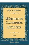 Mémoires de Caussidiere, Vol. 1