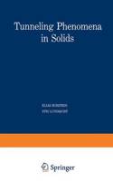 Tunneling Phenomena in Solids: Lectures Presented at the 1967/NATO Advanced Study Institute at Riso, Denmark