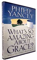 What's So Amazing About Grace?