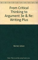 From Critical Thinking to Argument 3e & RE: Writing Plus