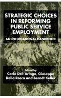 Strategic Choices in Reforming Public Service Employment