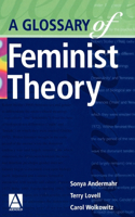 Glossary of Feminist Theory