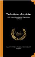 The Institutes of Justinian