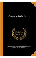 Corpus Iuris Civilis ......