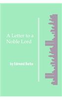 A Letter to a Noble Lord