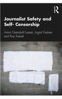 Journalist Safety and Self-Censorship