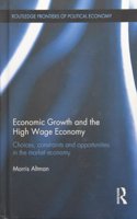 Economic Growth and the High Wage Economy