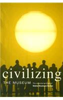 Civilizing the Museum