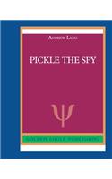 Pickle the Spy