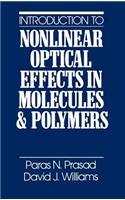 Introduction to Nonlinear Optical Effects in Molecules and Polymers