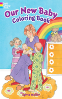 Our New Baby Coloring Book