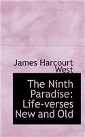 The Ninth Paradise: Life-Verses New and Old(English)