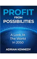 Profit From Possibilities