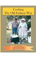 Cooking The Old Fashion Way