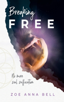 Breaking Free: No More Soul Suffocation