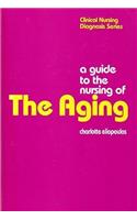 Guide to the Nursing of the Ageing