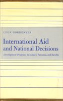 International Aid and National Decision: Development Programs in Malawi, Tanzania, and Zambia