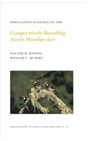 Population Ecology of the Cooperatively Breeding Acorn Woodpecker