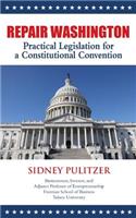 Repair Washington: Practical Legislation for a Constitutional Convention