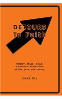 Detours to Faith