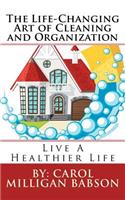 Life-Changing Art of Cleaning and Organization