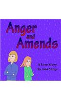 Anger and Amends