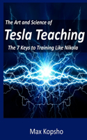 Art and Science of Tesla Teaching