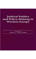 Judicial Politics and Policy-Making in Western Europe