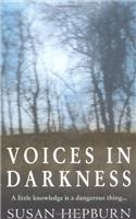 Voices in Darkness