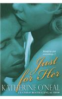 Just For Her