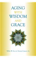 Aging with Wisdom and Grace