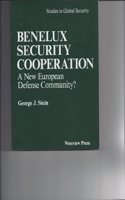 Benelux Security Cooperation: A New European Defense Community?