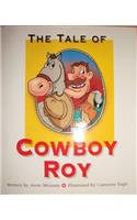 Ready Readers, Stage 3, Book 32, the Tale of Cowboy Roy, Single Copy: (Celebration Press Ready Readers)