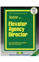 Elevator Agency Director: Passbooks Study Guide