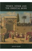 Venice, DÃ¼rer and the Oriental Mode: Hans Huth Memorial Studies I
