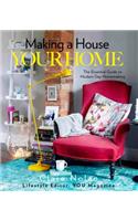 Making a House Your Home